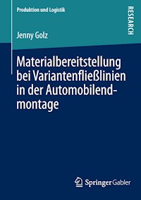 Materialbereitstellung bei Variantenfließlinien in der Automobilendmontage - Jenny Golz - E-Book