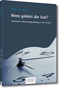 Wem gehört die Zeit? - Martin Seiler - E-Book