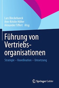 Führung von Vertriebsorganisationen - - E-Book