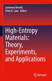 High-Entropy Materials: Theory, Experiments, and Applications -  - E-Book