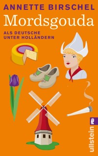 Mordsgouda - Annette Birschel - E-Book