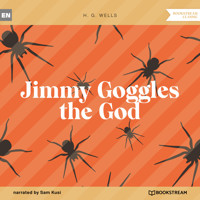 Jimmy Goggles the God (Unabridged) - H G Wells - Hörbuch