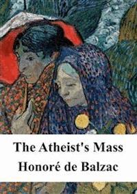 The Atheist's Mass - Honore de Balzac - E-Book