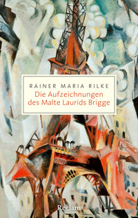 Die Aufzeichnungen des Malte Laurids Brigge - Rainer Maria Rilke - E-Book