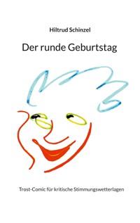 Der runde Geburtstag - Hiltrud Schinzel - E-Book