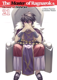The Master of Ragnarok & Blesser of Einherjar: Volume 21 - Seiichi Takayama - E-Book