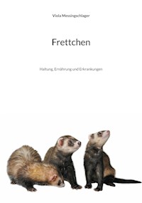 Frettchen - Viola Messingschlager - E-Book