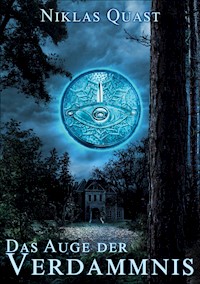 Das Auge der Verdammnis - Niklas Quast - E-Book