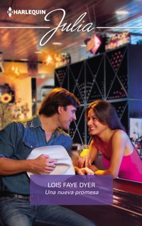 Una nueva promesa - Lois Faye Dyer - E-Book