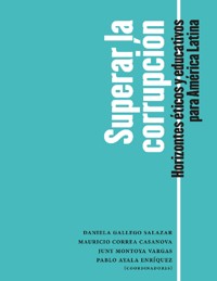 Superar la corrupción - Daniela Gallego Salazar - E-Book