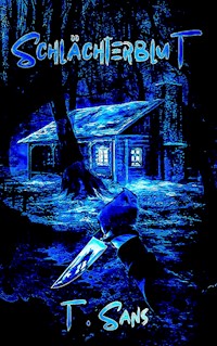 Schlächterblut - Tobias Sans - E-Book