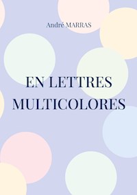 En lettres multicolores - André Marras - E-Book