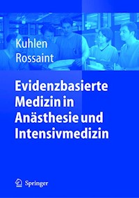 Evidenzbasierte Medizin in Anästhesie und Intensivmedizin - R. Kuhlen - E-Book