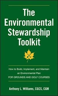 The Environmental Stewardship Toolkit - Anthony L. Williams - E-Book