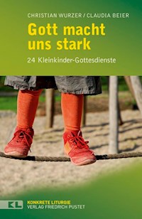 Gott macht uns stark - Claudia Beier - E-Book
