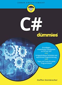 C# für Dummies - Steffen Steinbrecher - E-Book