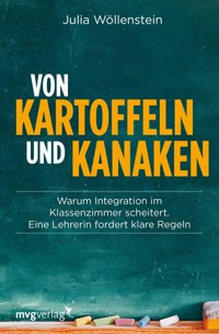 Von Kartoffeln und Kanaken - Julia Wöllenstein - E-Book