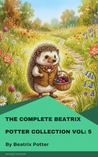 The Complete Beatrix Potter Collection vol 5 - Beatrix Potter - kostenlos E-Book