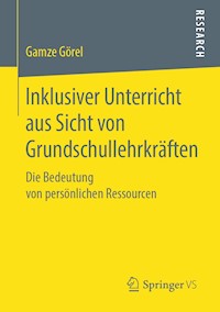 Inklusiver Unterricht aus Sicht von Grundschullehrkräften - Gamze Görel - E-Book