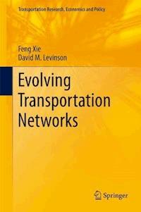 Evolving Transportation Networks - Feng Xie - E-Book