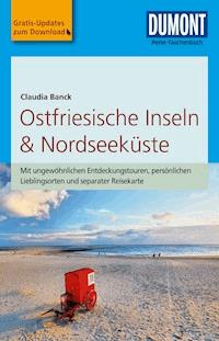 DuMont Reise-Taschenbuch Reiseführer Ostfriesische Inseln & Nordseeküste - Claudia Banck - E-Book