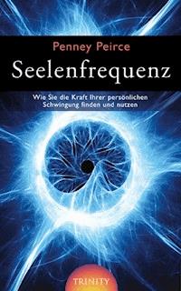 Seelenfrequenz - Penny Peirce - E-Book