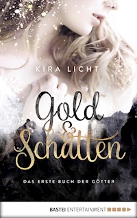 Gold und Schatten - Kira Licht - E-Book