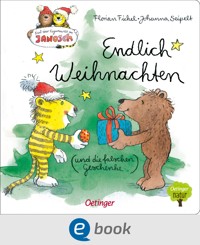 Nach einer Figurenwelt von Janosch. Endlich Weihnachten (und die falschen Geschenke) - Florian Fickel - E-Book