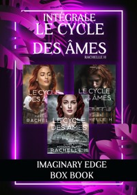 Le cycle des âmes - Intégrale - Rachelle H - E-Book