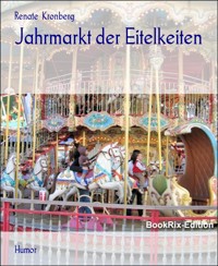 Jahrmarkt der Eitelkeiten - Renate Kronberg - E-Book