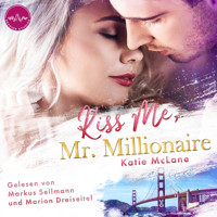 Kiss Me, Mr. Millionaire - Katie McLane - Hörbuch