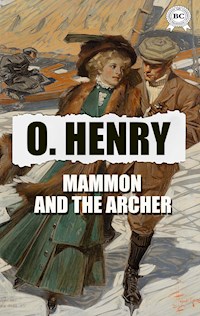 Mammon and the Archer - O. Henry - E-Book