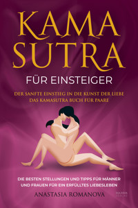 Kamasutra für Einsteiger - Anastasia Romanova - E-Book