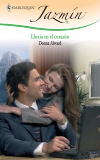 LLuvia en el corazón - DONNA ALWARD - E-Book