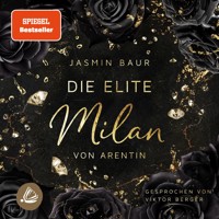 Die Elite - Milan von Arentin - Jasmin Baur - E-Book + Hörbuch
