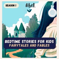 Abel Classic, Season 1: Bedtime Stories for Kids - Fairytales and Fables - Hans Christian Andersen - Hörbuch