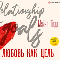 Любовь как цель - Майкл Тодд - Hörbuch