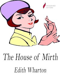 The House of Mirth - Edith Wharton - E-Book