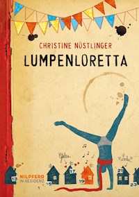 Lumpenloretta - Christine Nöstlinger - E-Book