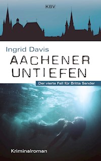 Aachener Untiefen - Ingrid Davis - E-Book
