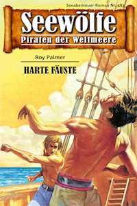 Seewölfe - Piraten der Weltmeere 483 - Roy Palmer - E-Book