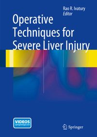 Operative Techniques for Severe Liver Injury -  - E-Book