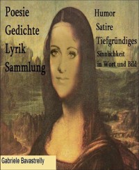 Poesie und Lyrik - Gabriele Bavastrelly - E-Book