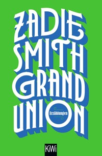 Grand Union - Zadie Smith - E-Book