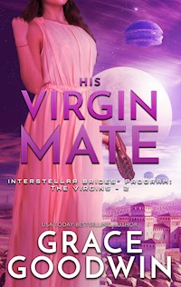 His Virgin Mate - Grace Goodwin - E-Book