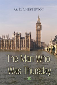 The Man Who Was Thursday - G.K. Chesterton - E-Book