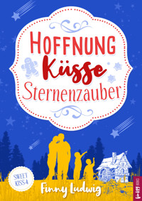 Hoffnung Küsse Sternenzauber - Finny Ludwig - E-Book