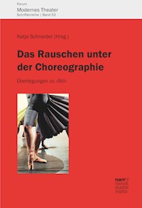Das Rauschen unter der Choreographie - - E-Book