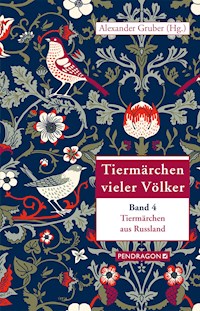 Tiermärchen aus Russland - Alexander Gruber - E-Book
