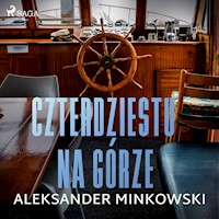 Czterdziestu na górze - Aleksander Minkowski - Hörbuch